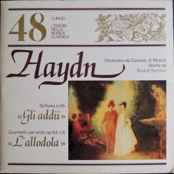 Sinfonia No. 45 "Gli Addii" / Quartetto Per Archi Op. 64 No. 5 "L'Allodola"