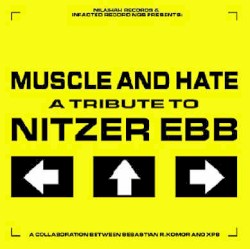 Muscle and Hate: A Tribute to Nitzer Ebb