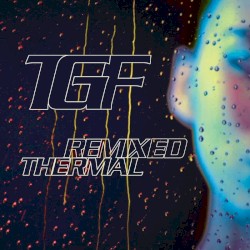 Thermal Remixed