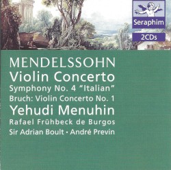 Mendelssohn: Violin Concerto / Symphony no. 4 "Italian" / Bruch: Violin Concerto no. 1