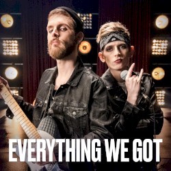 Everything We Got