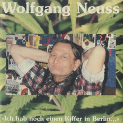 Ich hab noch einen Kiffer in Berlin