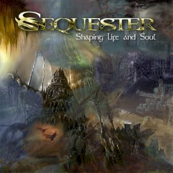 Shaping Life and Soul