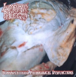 Bloodsplattered Pathological Disfunctions