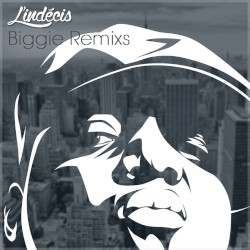 Biggie Remixs