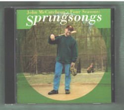 John McCutcheon's Four Seasons: Springsongs