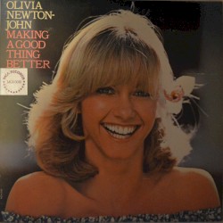 Making a Good Thing Better