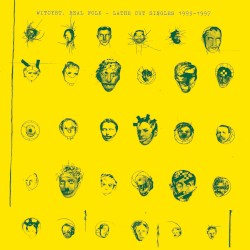 Real Folk: Lathe Cut Singles 1993–1997