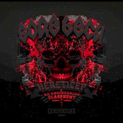 Heretic EP: Re-Engineered Blashphemy