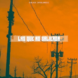 Las Que No Salieron