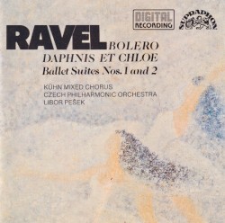 Bolero / Daphnis Et Chloe (Ballet Suites nos. 1 and 2)
