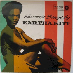 Favorite Songs by Eartha Kitt