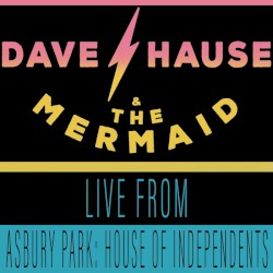 Live from Asbury Park: House of Independents