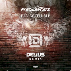 Fly With Me (Delius remix)