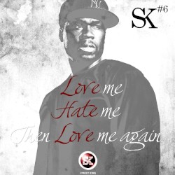 Love, Hate, Love (Street King Energy Track #6)