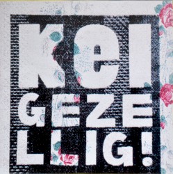 Kei Gezellig!