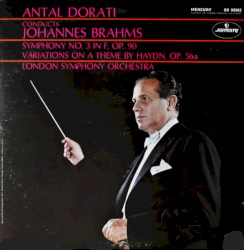 Symphony no. 3 in F, op. 90 / Variations on a Theme by Haydn, op. 56a