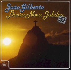Bossa Nova Jubileu, Volume 1