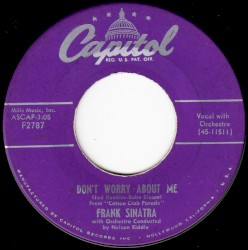 Don’t Worry About Me / I Could Have Told You