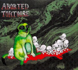 Aborted Tortoise