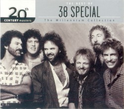 20th Century Masters: The Millennium Collection: The Best of 38 Special