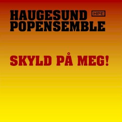 Skyld på meg!