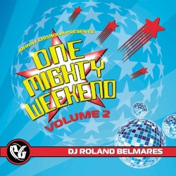 Party Groove: One Mighty Weekend, Vol. 2