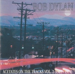 Acetates on the Tracks, Volume 2 (1965-1974)