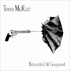 Recorded at Gunpoint