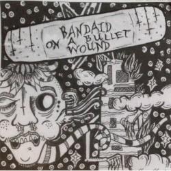 Bandaid on a Bullet Wound