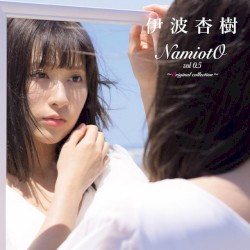 NamiotO vol 0.5 ～Original collection～