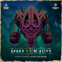 I'm Alive (Official Rebirth Festival 2019 Anthem)