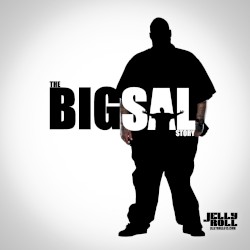 The Big Sal Story