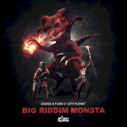 Big Riddim Monsta
