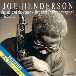 The State of the Tenor: Live at the Village Vanguard