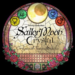 Sailor Moon Crystal Original Soundtracks