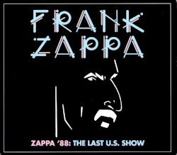 Zappa ’88: The Last U.S. Show