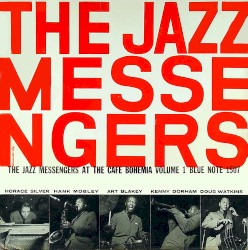 The Jazz Messengers at the Cafe Bohemia, Volume 1
