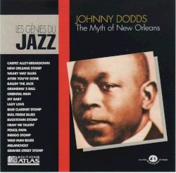 Les Génies du Jazz (Tome 1, No. 16): Johnny Dodds (The Myth of New Orleans)