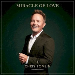 Miracle of Love: Christmas Songs of Worship