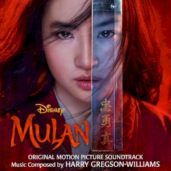Mulan: Original Motion Picture Soundtrack