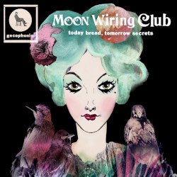 Today Bread, Tomorrow Secrets