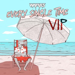 Every Single Time VIP