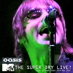The Super Dry Live!: Live at Zepp Tokyo 23rd May 2002