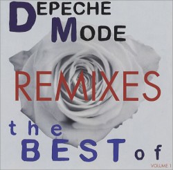 The Best of Depeche Mode, Volume 1: Remixes