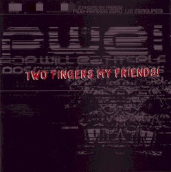 Two Fingers My Friends!