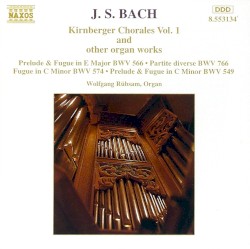 Kirnberger Chorales, Vol. 1 and Other Organ Works