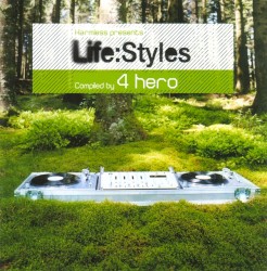 Life:Styles (Compiled by 4 Hero)