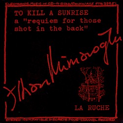 To Kill a Sunrise / La Ruche