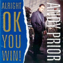 Alright, OK, You Win!